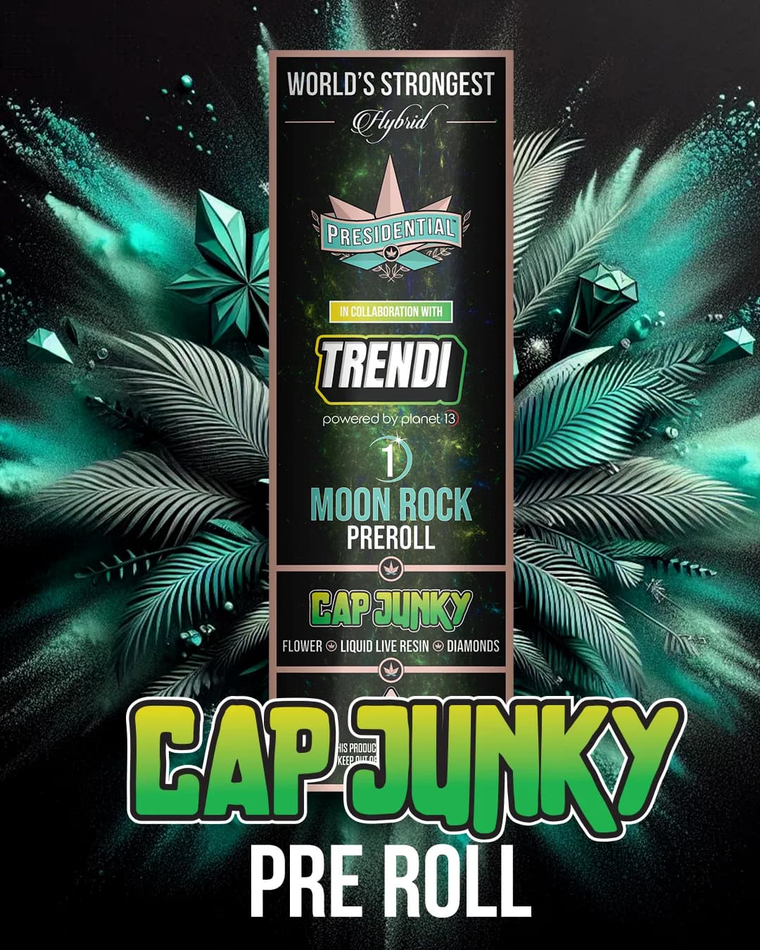 Presidential Cap Junky infused pre-roll package artwork